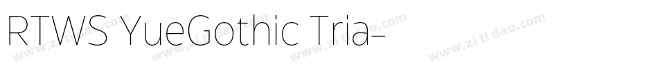 RTWS YueGothic Tria字体转换